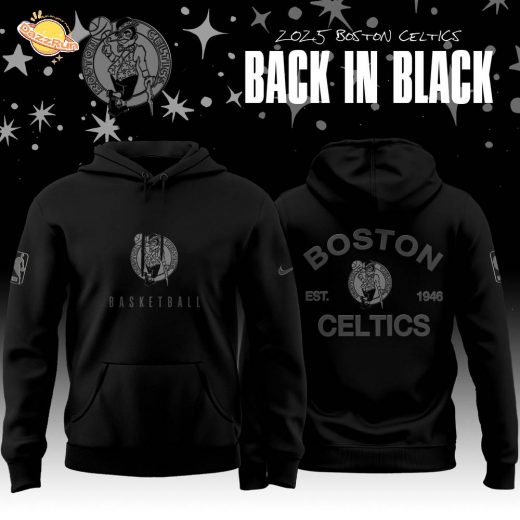 Back In Black Boston Celtics 2025 Special Edition Hoodie