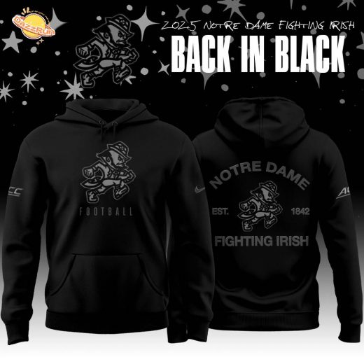 Back In Black Notre Dame Fighting Irish 2025 Special Edition Hoodie