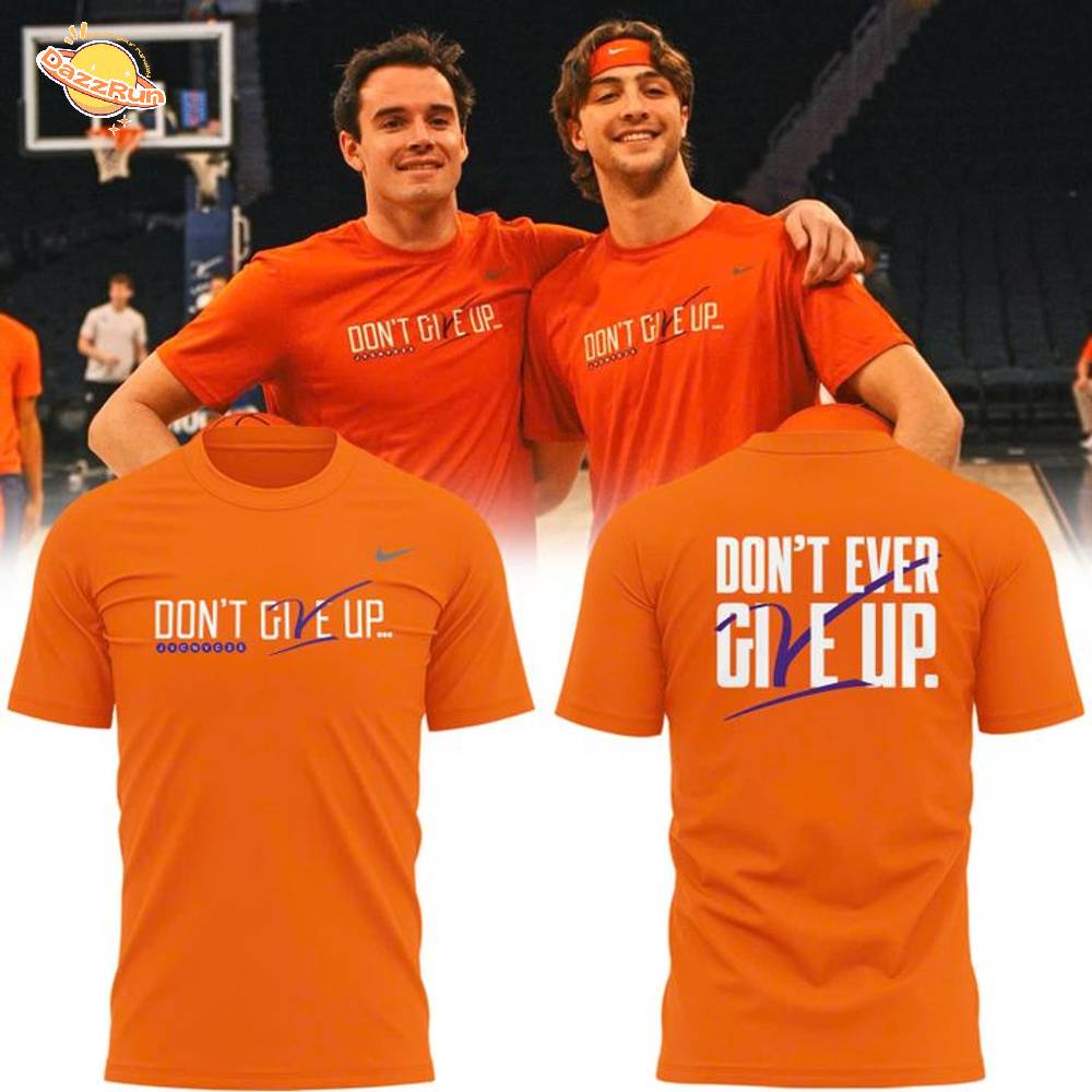 Clemson Basketball “Don’t give up, don’t ever give up” TShirt. Clemson Basketball “Don’t give up, don’t ever give up” TShirt.