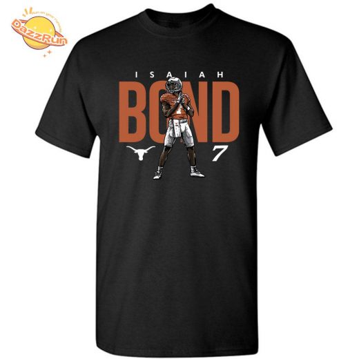 Isaiah Bond Texas Football Limited Edition 2024 T-Shirt Player