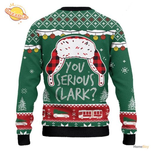 You Serious Clark Ugly 2024 Christmas Unisex Sweater