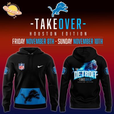 The Detroit Lions 2024 Take Over Houstan Edition 8Th And 10Th November New Design Hoodie