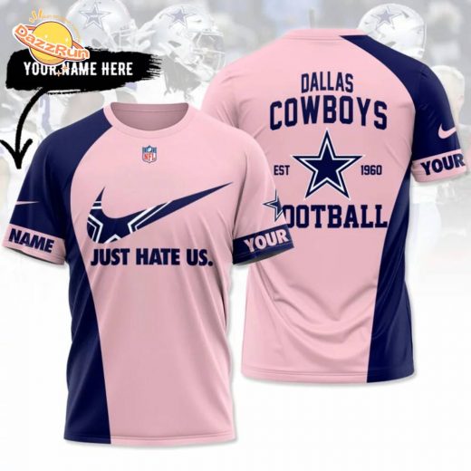 Dallas Cowboys Custom Name Just Hate Us Fan T-Shirt