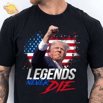 Trump Legends Never Die | Trump Fight 2024 Shirt Pennsylvania Rally – Patriotic Gear