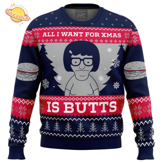 Bob’s Burgers All I Want For Xmas is Butts Ugly Sweater