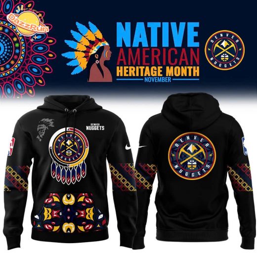 Denver Nuggets 2024 Native American Heritage Month Limited Edition Hoodie