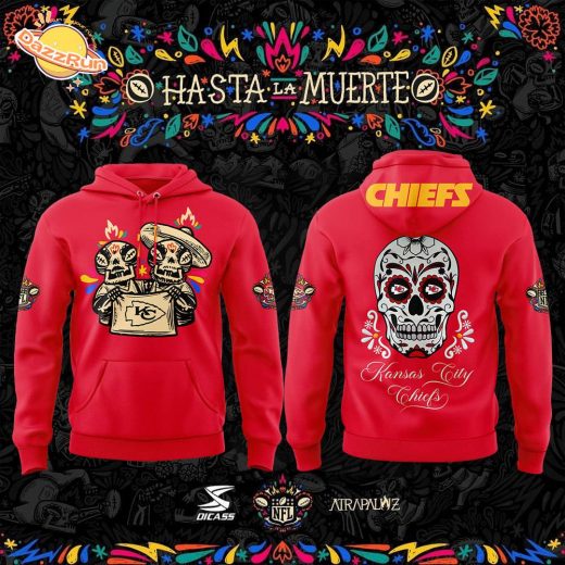 Kansas City Chiefs “Hasta la Muerte” 2024 Limited Edition Hoodie