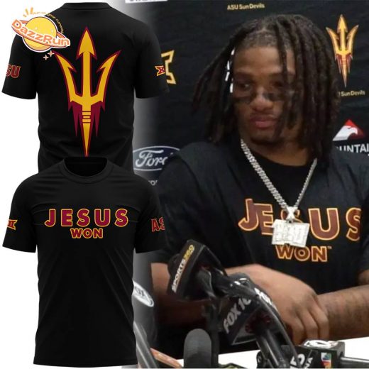 Limited Edition Arizona State Sun Devils JESUS WON T-Shirt 2024