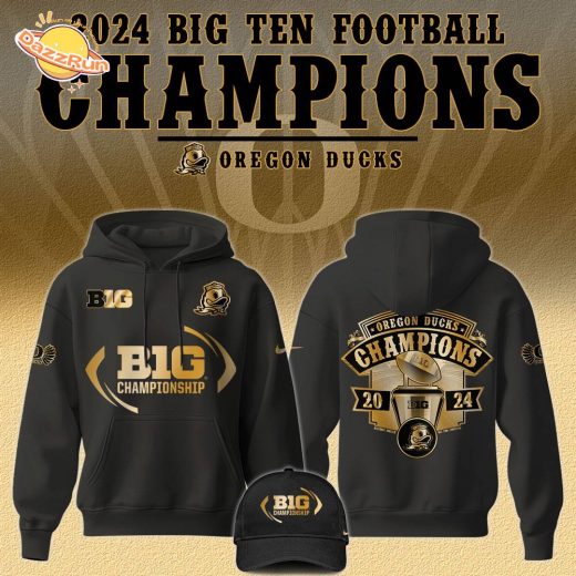 Oregon Ducks 2024 Big Ten Football Champions Hoodie – Special Edition