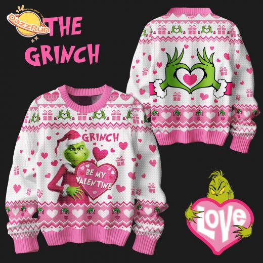 Be My Valentine 2025 The Grinch Sweater – Funny Holiday Sweater