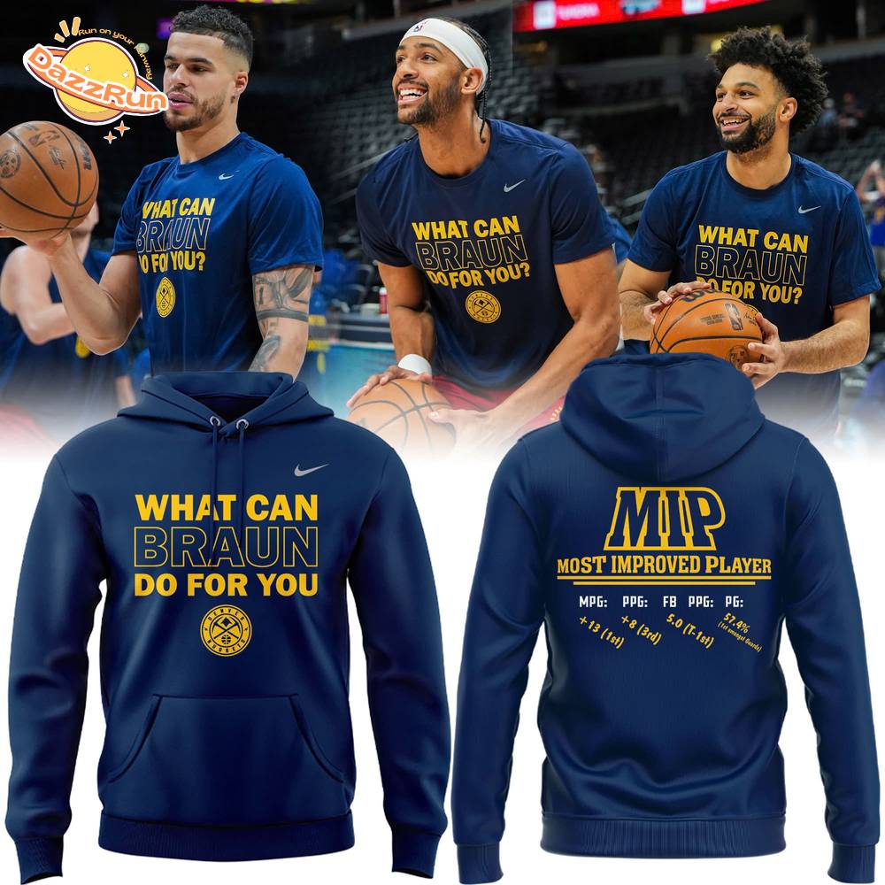 Special Christian Braun MIP Denver Nuggets Hoodie Special Christian Braun MIP Denver Nuggets Hoodie