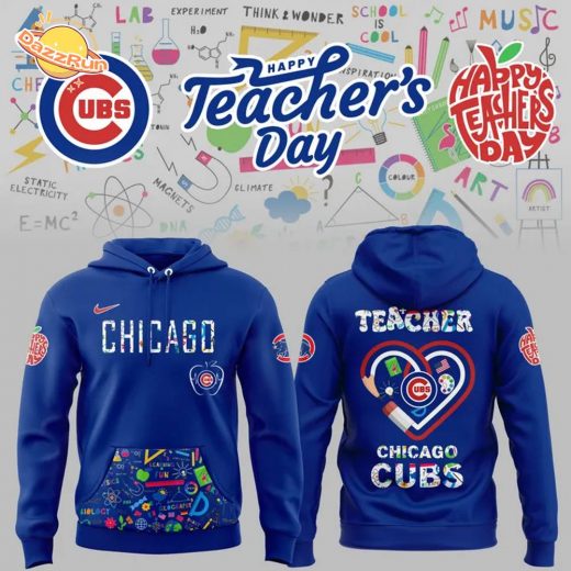 Chicago Cubs – Teacher Appreciation Night New Hoodie