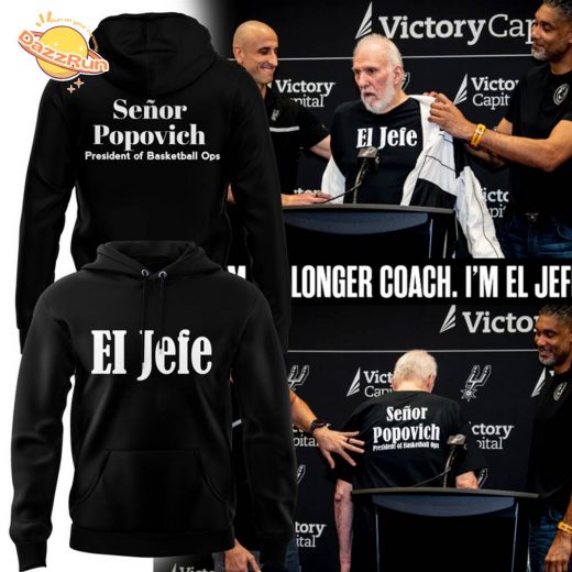 Gregg Popovich “I’M NO LONGER COACH. I’M EL JEFE!” Hoodie