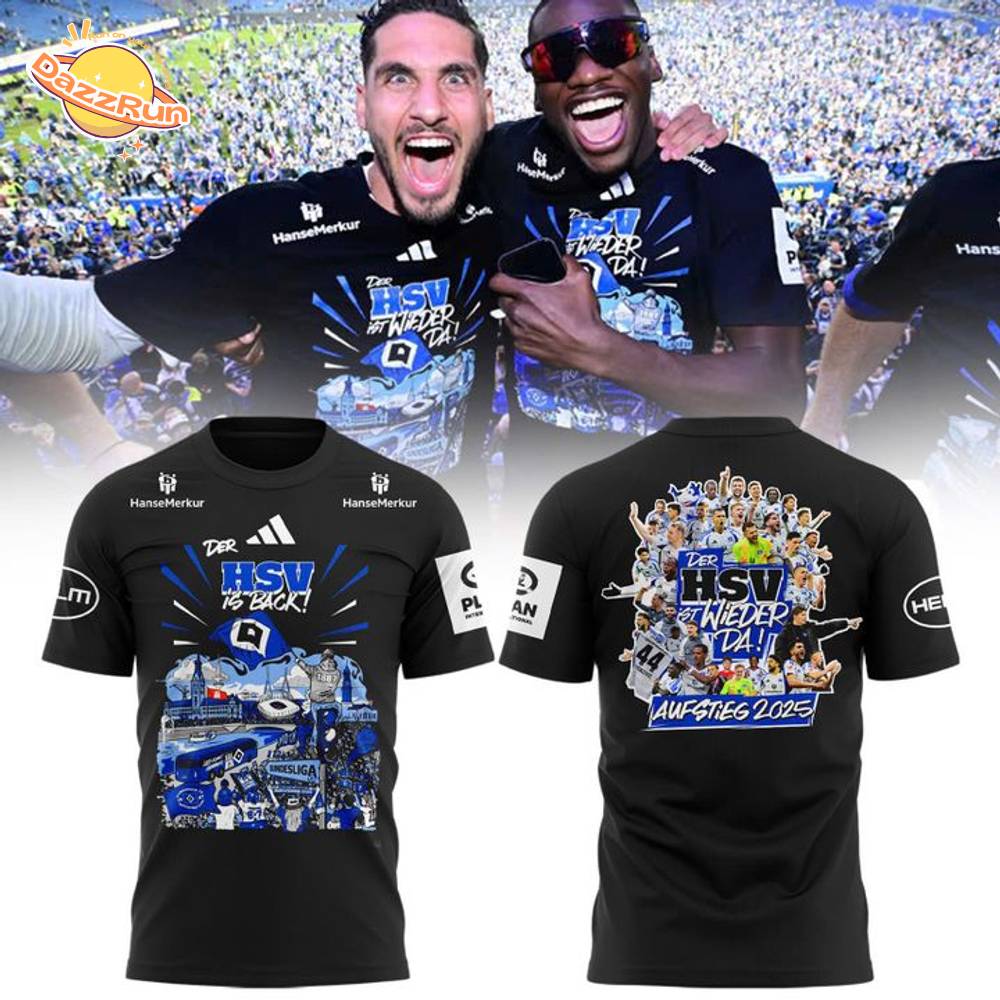 HSV Aufstieg 2025 Tshirt– Der HSV ist Wieder Da Fan HSV Aufstieg 2025 Tshirt– Der HSV ist Wieder Da Fan