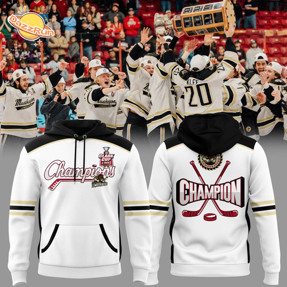 Muskegon Lumberjacks CLARK CUP CHAMPIONS 2025 White hoodie Muskegon Lumberjacks CLARK CUP CHAMPIONS 2025 White hoodie