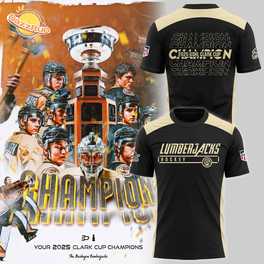 Muskegon Lumberjacks CLARK CUP CHAMPIONS 2025 tshirt Muskegon Lumberjacks CLARK CUP CHAMPIONS 2025 tshirt