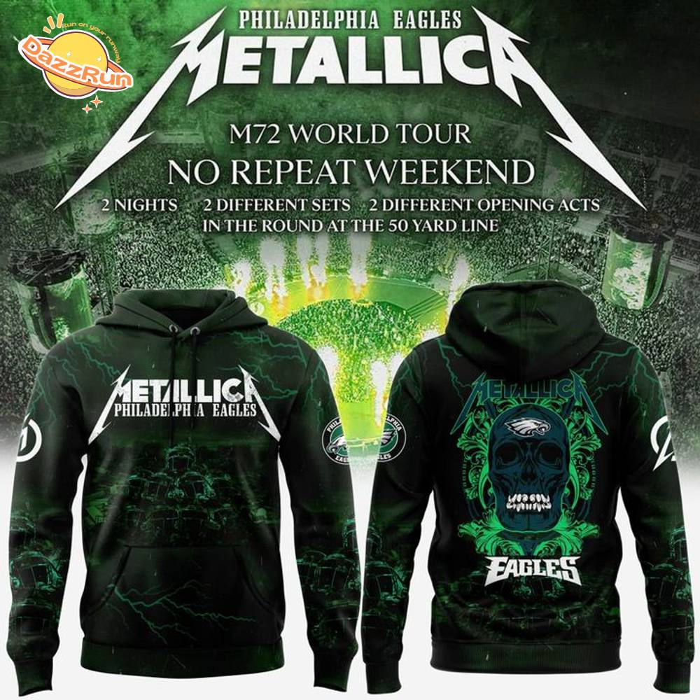 Philadelphia Eagles x Metallica World Tour No Repeat Weakend Hoodie 2025 Philadelphia Eagles x Metallica World Tour No Repeat Weakend Hoodie 2025