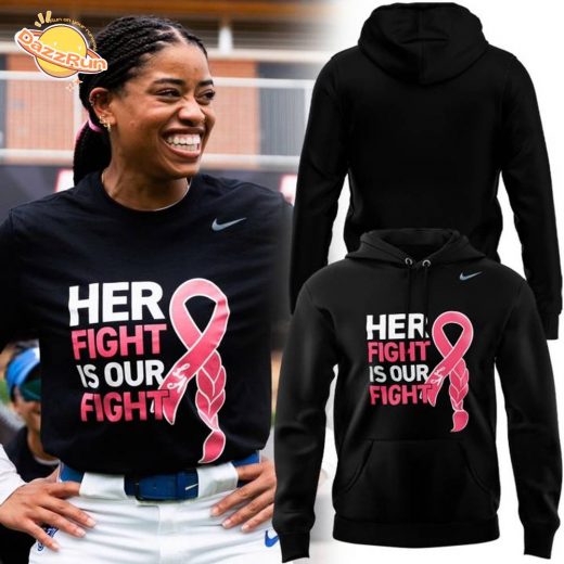Special 2025 Her Fight Is Our Fight Hoodie