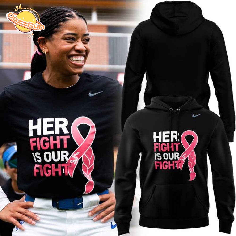 Special 2025 Her Fight Is Our Fight Hoodie Special 2025 Her Fight Is Our Fight Hoodie