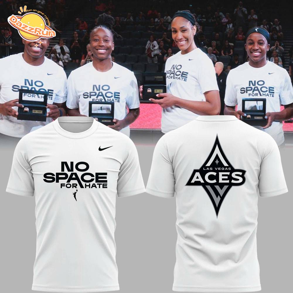 Special “No Space For Hate” Las Vegas Aces T shirt 2025 Special “No Space For Hate” Las Vegas Aces T shirt 2025