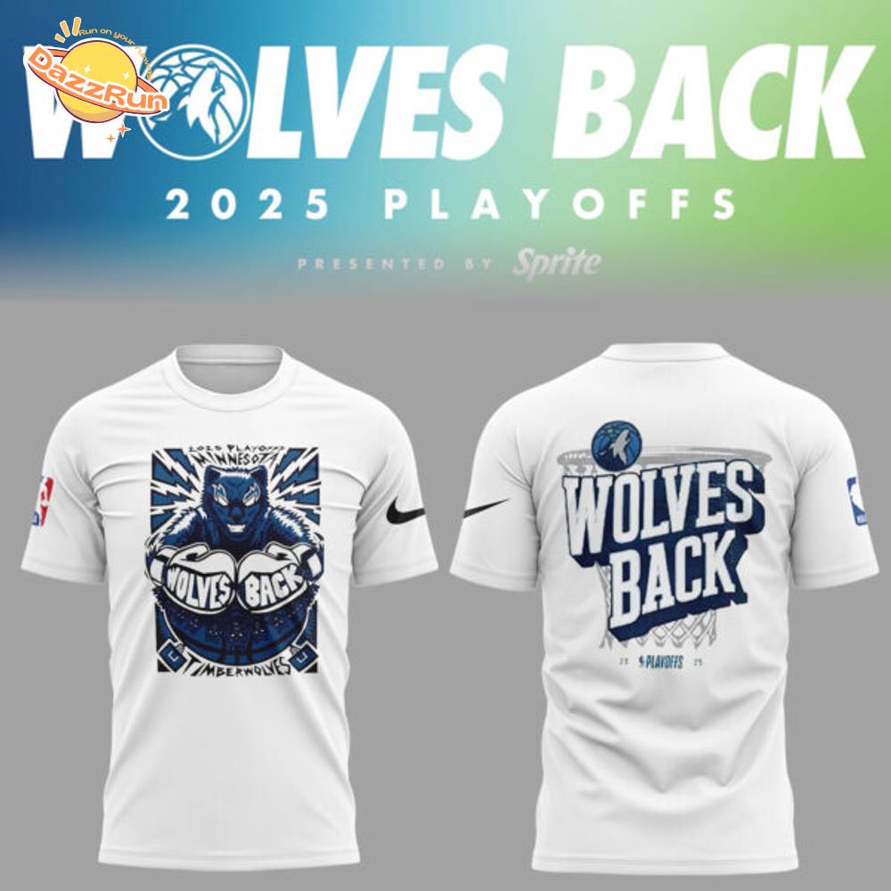 Timberwolves “Wolves back” Play Off 2025 Tshirt Timberwolves “Wolves back” Play Off 2025 Tshirt
