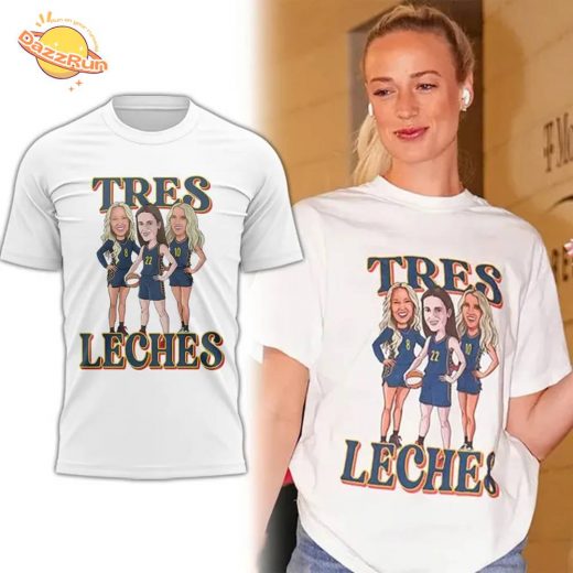 Fever ‘Tres Leches’ Caitlin Clark, Lexie Hull, Sophie Cunningham T-shirt