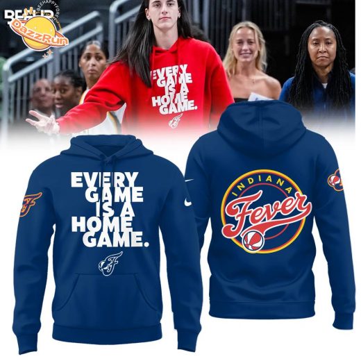Indiana Fever Every Game Is A Home Blue Hoodie