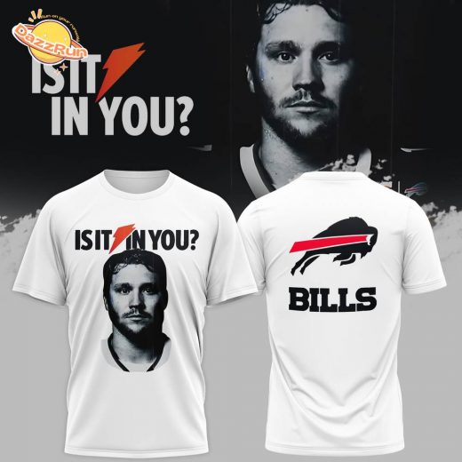 Buffalo Bills Is It In You Tshirt