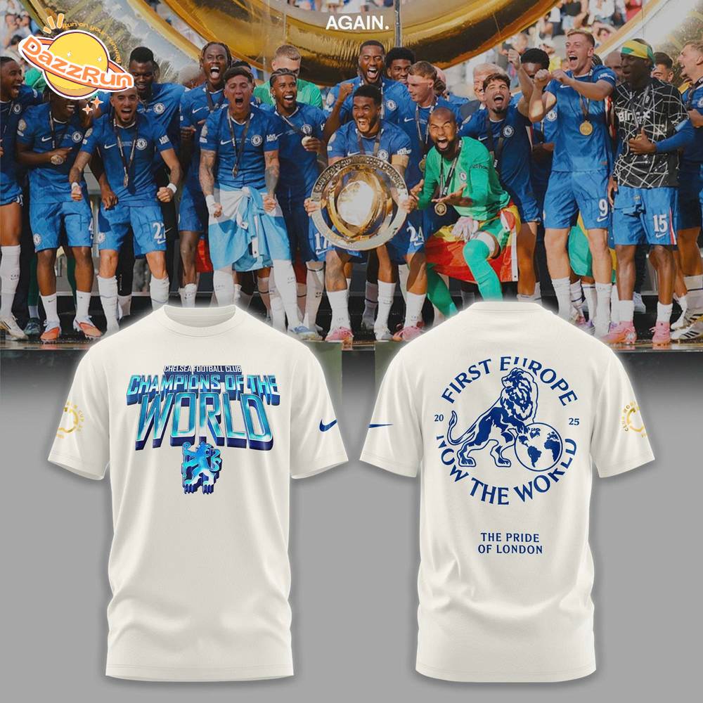 Chelsea First Europe, Now the World Graphic Tshirt Chelsea First Europe, Now the World Graphic Tshirt