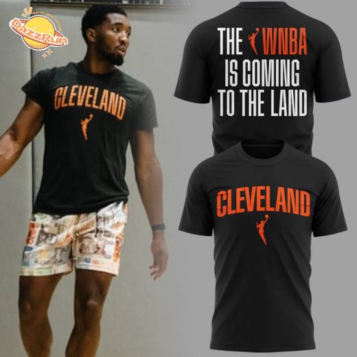 Cleveland WNBA – The WNBA Is Coming To The Land Tee