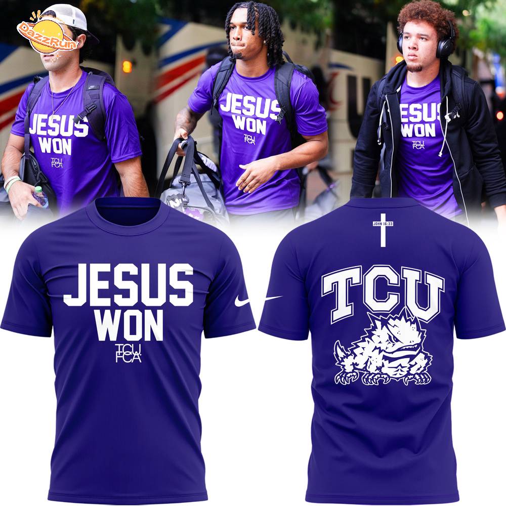 TCU Horned Frogs football x Jesus Won Limited Edition Tshirt 2025 TCU Horned Frogs football x Jesus Won Limited Edition Tshirt 2025