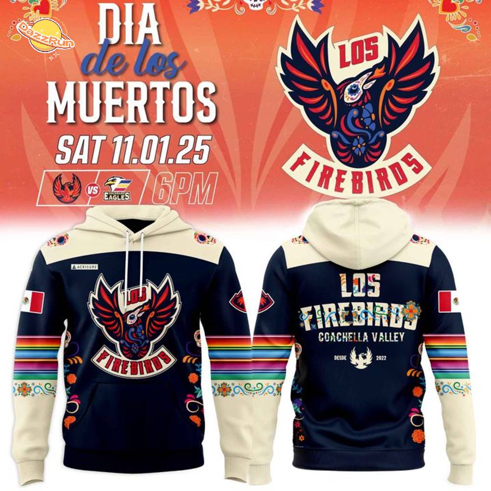 Coachella Valley Firebirds 2025 Día de Los Muertos Hoodie Coachella Valley Firebirds 2025 Día de Los Muertos Hoodie