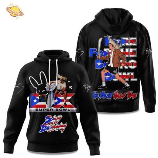 Bad Bunny Here For The Benito Bowl The Best Half Time 2025 Hoodie(Black)