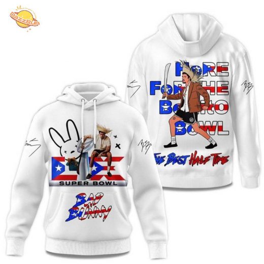 Bad Bunny Here For The Benito Bowl The Best Half Time 2025 Hoodie(White)