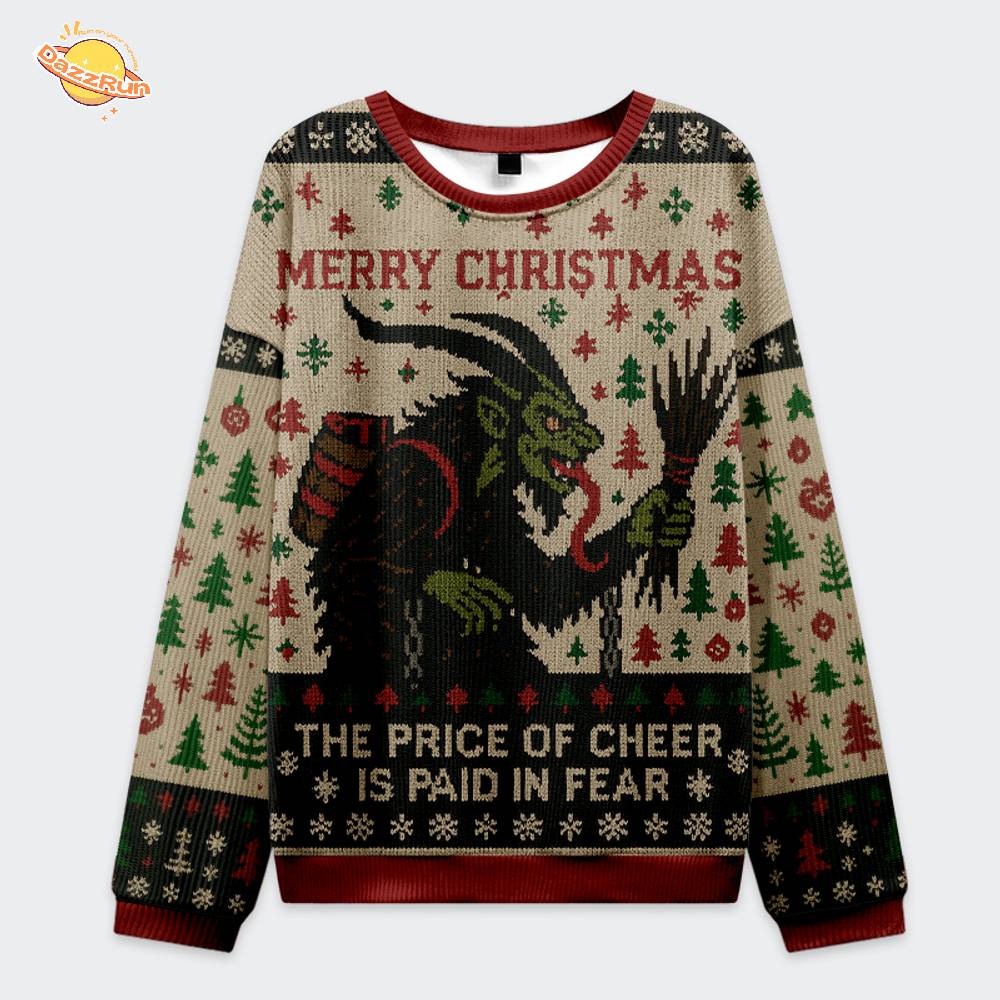 Krampus:The Price Of Cheer Is Paid In Fear Christmas Ugly Sweat Krampus:The Price Of Cheer Is Paid In Fear Christmas Ugly Sweat