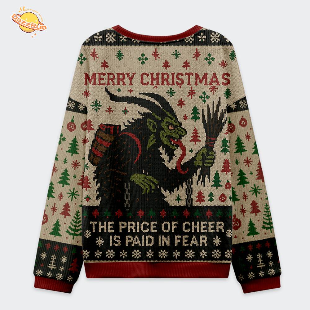 Krampus:The Price Of Cheer Is Paid In Fear Christmas Ugly Sweat Krampus:The Price Of Cheer Is Paid In Fear Christmas Ugly Sweat