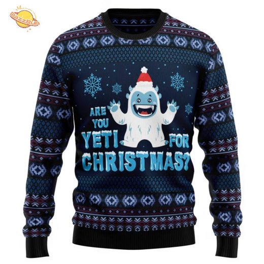 Are You Yeti For Christmas Ugly Christmas Sweater