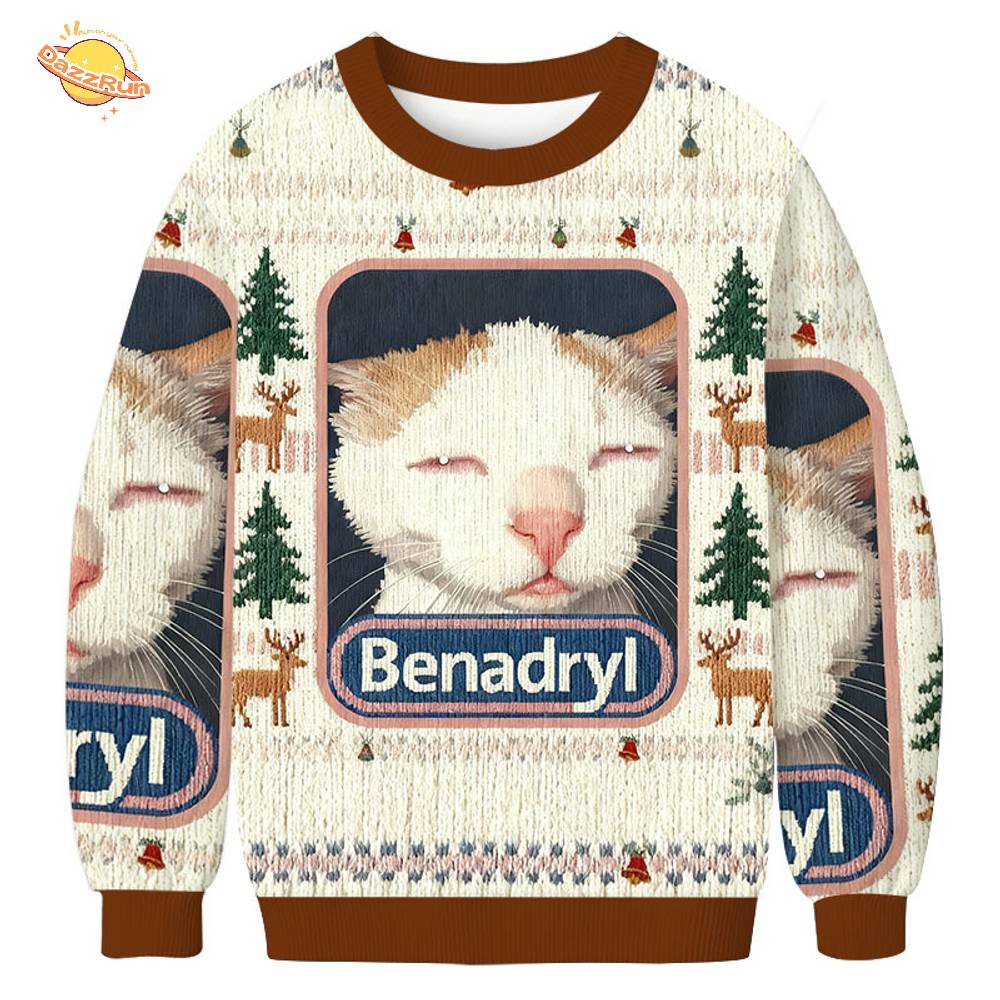 Benadryl Cat Meme Christmas Ugly Sweat Benadryl Cat Meme Christmas Ugly Sweat