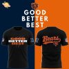 Chicago Bears GOOD. BETTER. BEST T-shirt – White