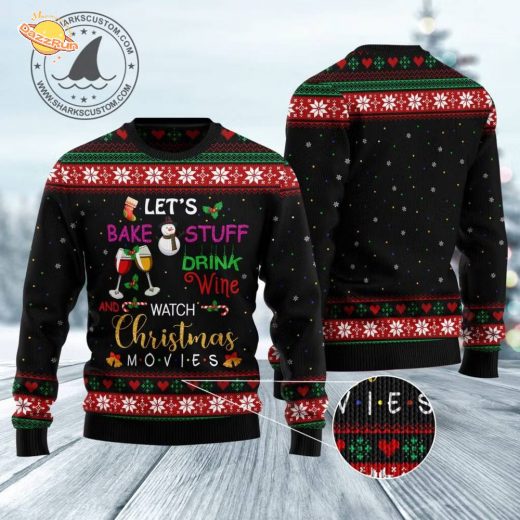 Drink wine and watch christmas movies Ugly Christmas Sweater