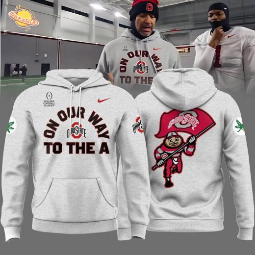 Ohio State Buckeyes “ON OUR WAY TO THE A” Limited Edition Combo Hoodie Ohio State Buckeyes “ON OUR WAY TO THE A” Limited Edition Combo Hoodie