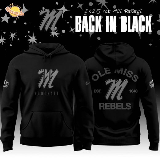 Back In Black Ole Miss Rebels 2025 Special Edition Hoodie