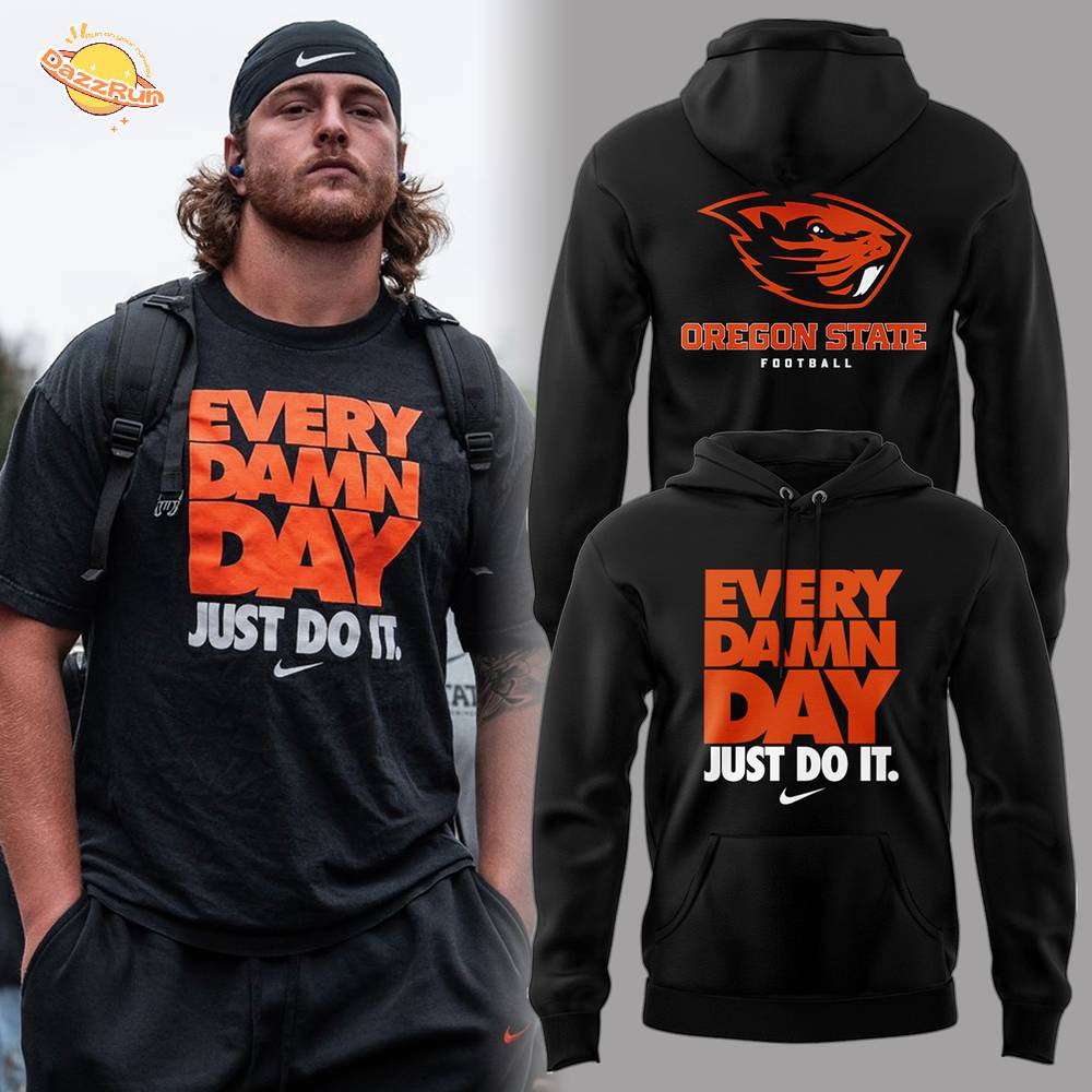 Limited Edition Every Damn Day Just Do It Hoodie Limited Edition Every Damn Day Just Do It Hoodie