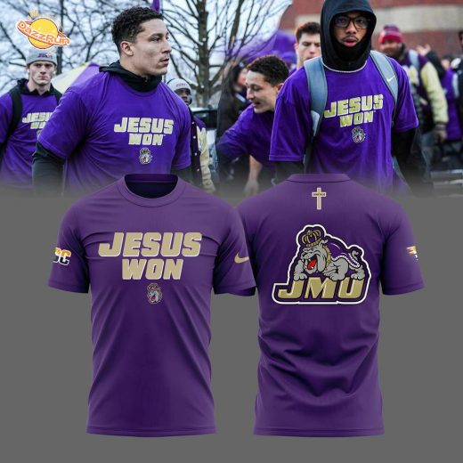 Limited Edition JMU Football JESUS WON Shirt