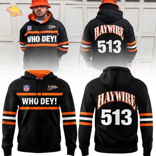 Limited Edition haywire Who Dey Hoodie