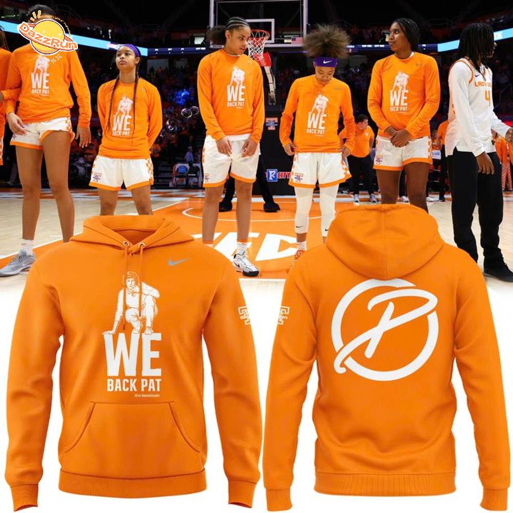 Special 2026 "We Back Pat" Lady Vols Basketball Hoodie Special 2026 "We Back Pat" Lady Vols Basketball Hoodie